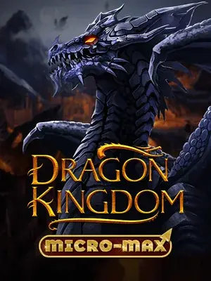 Dragon Kingdom Micro Max